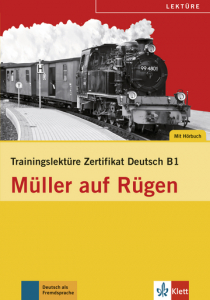 Müller auf RügenTrainingslektüre Zertifikat Deutsch B1 . Buch + Audio-CD